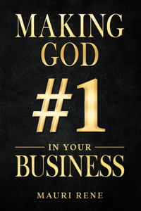 Making God #1 in Your Business