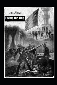Facing the Flag Illustrated