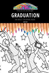 Graduation: AN ADULT COLORING BOOK: An Awesome Coloring Book For Adults