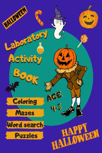 Halloween laboratory activity book, Coloring, Mazes, Word search puzzles Age 4-8