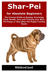 Shar-Pei for Absolute Beginners