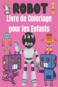 ROBOT Livre De Coloriage pour les Enfants robot 3 à 9 Ans