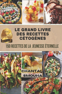 Le Grand Livre Des Recettes Cetogenes