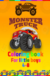 Monster Truck Coloring Book For Little Boys 4-8