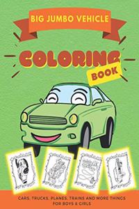 Big Jumbo Vehicle Coloring Book