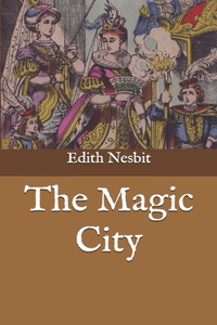 The Magic City