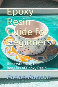 Epoxy Resin Guide for Beginners