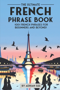 Ultimate French Phrase Book