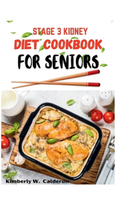 Stage 3 Kidney Diet Cookbook for Seniors