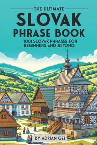 Ultimate Slovak Phrase Book