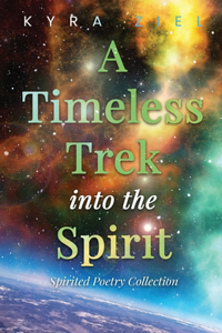 Timeless Trek into the Spirit
