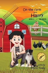 On the farm with Harry -- Book 1 -- The Move