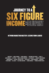 Journey To A Six Figure Income