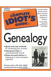 Complete Idiot's Guide to Genealogy