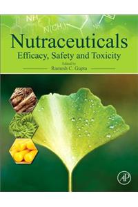 Nutraceuticals: Efficacy, Safety and Toxicity