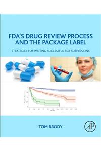 Fda's Drug Review Process and the Package Label