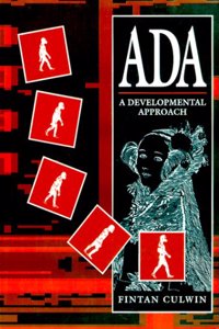 ADA: A Developmental Approach (Prentice Hall object-oriented series)