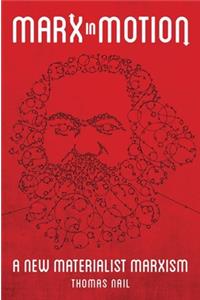 Marx in Motion