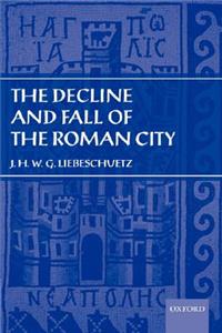 Decline and Fall of the Roman City