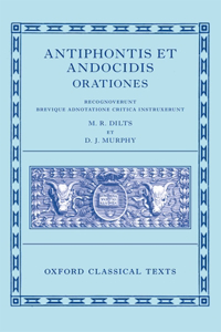 Antiphon and Andocides: Speeches (Antiphontis Et Andocidis Orationes)