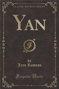 Yan (Classic Reprint)