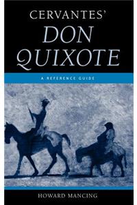 Cervantes' Don Quixote: A Reference Guide
