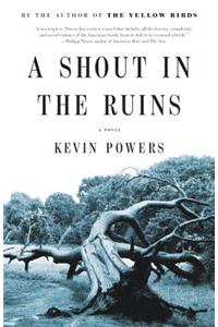 A Shout in the Ruins