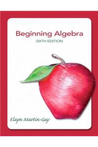 Beginning Algebra Plus New MyMathLab with Pearson eText - Access Card Package