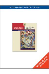Business and Society: With Infotrac: Ethics and Stakeholder Management