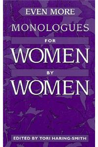 Even More Monologues for Women by Women