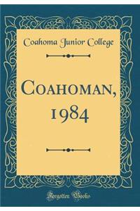 Coahoman, 1984 (Classic Reprint)