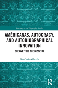 Americanas, Autocracy, and Autobiographical Innovation