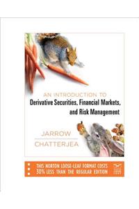 An Introduction to Derivative Securities, Financial Markets, and Risk Management