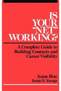 Is Your Net Working?