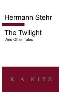 Twilight and Other Tales