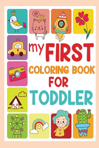 My First Coloring Book for Toddlers