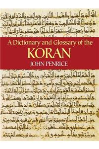 A Dictionary and Glossary of the Koran