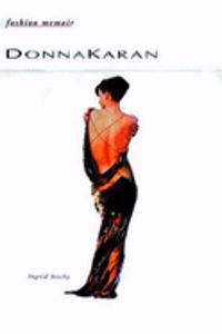 Donna Karan (Fashion Memoir)
