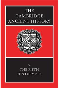 Cambridge Ancient History: The Fifth Century B.C.