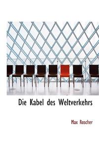 Die Kabel Des Weltverkehrs