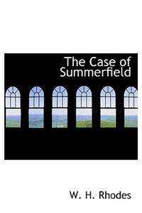 The Case of Summerfield
