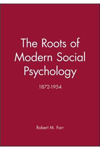 Roots of Modern Social Psychology