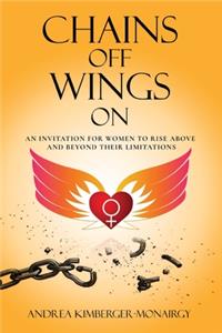 Chains Off Wings On