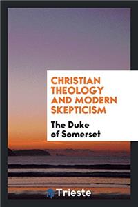 Christian Theology and Modern Skepticism