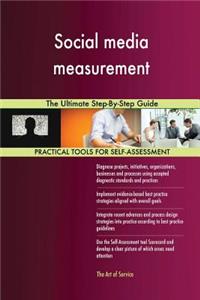 Social media measurement The Ultimate Step-By-Step Guide