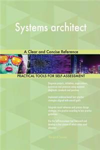 Systems architect A Clear and Concise Reference