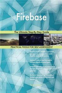 Firebase The Ultimate Step-By-Step Guide