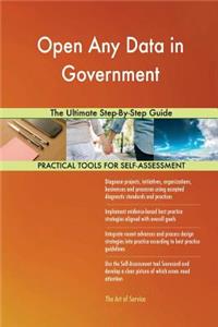 Open Any Data in Government The Ultimate Step-By-Step Guide