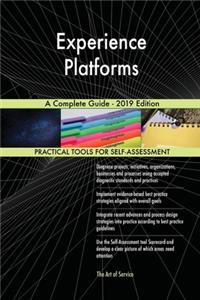 Experience Platforms A Complete Guide - 2019 Edition