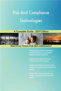 Risk And Compliance Technologies A Complete Guide - 2019 Edition